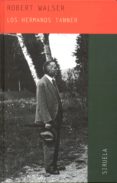 LOS HERMANOS TANNER di WALSER, ROBERT 
