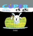 CUPER ES ASI di GANGES, MONTSE 