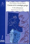 CUENTOS DE LA MITOLOGIA GRIEGA V. EN EL FIRMAMENTO di AGUIRRE, MERCEDES 