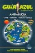 ANDALUCIA OCCIDENTAL: CADIZ, CORDOBA, HUELVA, SEVILLA (GUIA AZUL) di VV.AA. 