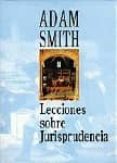 LECCIONES SOBRE JURISPRUDENCIA (CURSO 1762-3) de SMITH, ADAM 