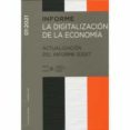 INFORME 01/2021. LA DIGITALIZACIN DE LA ECONOMA. ACTUALIZACIN DEL INFORME 3/2017 di VV.AA. 