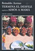 TERMINA EL DESFILE de ARENAS, REINALDO 