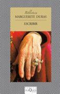 ESCRIBIR de DURAS, MARGUERITE 