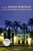 LAS NAVES QUEMADAS de ARMAS MARCELO, J. J. 