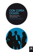 CON COPIA OCULTA (PROLOGO DE LUIS DEL VAL) di VV.AA. 