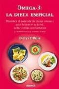 OMEGA-3: LA DIETA ESENCIAL de TRIBOLE, EVELYN 