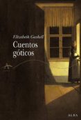 CUENTOS GOTICOS de GASKELL, ELIZABETH  GASKELL, ELIZABETH 