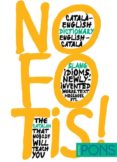 NO FOTIS! (DICCIONARIOS DE ARGOT) CATALAN-INGLES, INGLES-CATALAN de VV.AA. 