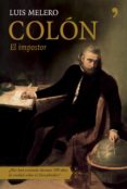 COLON, EL IMPOSTOR de MELERO, LUIS 