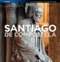 SANTIAGO DE COMPOSTELA di QUINTELA, ANXO 