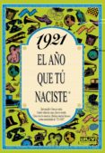 1921 EL AO QUE TU NACISTE de COLLADO BASCOMPTE, ROSA 