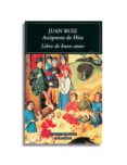 EL LIBRO DEL BUEN AMOR de HITA, ARCIPRESTE DE 