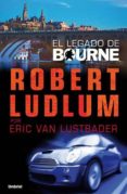 LEGADO DE BOURNE de LUDLUM, ROBERT 