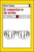EL CEMENTERIO DE SILLAS de ENRIGUE, ALVARO 