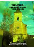 VILLIMER: UN PASEO POR SUS TRADICIONES (EDICIN FACSMIL) di VV.AA. 