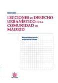 LECCIONES DE DERECHO URBANISTICO DE LA COMUNIDAD DE MADRID de IGLESIAS GONZALEZ, FELIPE  MENENDEZ REXACH, ANGEL 