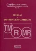 MARCAS Y DISTRIBUCION COMERCIAL de GALAN CORONA, EDUARDO  CARBAJO CASCON, FERNANDO 