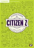 CITIZEN Z PRE-INT B1 STUDENT BOOK AUGMENTED REALITY di VV.AA. 