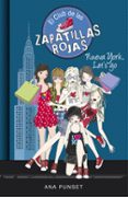 EL CLUB DE LAS ZAPATILLAS ROJAS 10 NUEVA YORK, LET S GO de PUNSET, ANA 