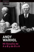 MI FILOSOFA DE A A B Y DE B A A di WARHOL, ANDY 