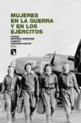 MUJERES EN LA GUERRA Y EN LOS EJRCITOS de SANTIRSO RODRIGUEZ, MANUEL 