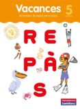 VACACIONES DE REPASO 5 EDUCACION PRIMARIA VALENCIA ED 2017 di VV.AA