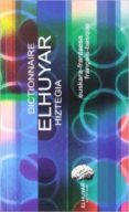 DICT. ELHUYAR HIZTEGIA EUS / FRA - FRA / EUS di VV.AA. 