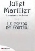 LAS CRONICAS DE BRIDEI 2: LA ESPADA DE FORTRIU de MARILLIER, JULIET 