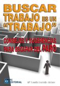 BUSCAR TRABAJO ES UN TRABAJO di LONDOO, M CLAUDIA 