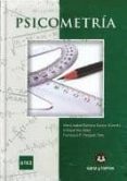 PSICOMETRIA (TEORIA, FORMULARIO Y PROBLEMAS RESUELTOS 9 de BARBERO GARCIA, MARIA ISABEL 