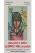 LLENANDO EL VACIO: UN ESPACIO PARA LA FAMILIA di VV.AA. 