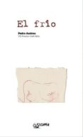 EL FRIO (VII PREMIO CAFE MON) de ANDREU, PEDRO 