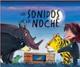LOS SONIDOS DE LA NOCHE de SOBRINO, JAVIER 