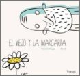 EL VIEJO Y LA MARGARITA de ALIAGA, ROBERTO 