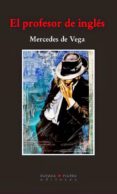 EL PROFESOR DE INGLES di VEGA, MERCEDES DE 