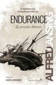 ENDURANCE: EL LEGENDARIO VIAJE DE SHACKLETON AL POLO SUR de LANSING, ALFRED 
