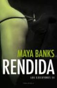RENDIDA (LOS EJECUTORES 3) di BANKS, MAYA 