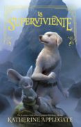 LA SUPERVIVIENTE (LA SUPERVIVIENTE 1) de APPLEGATE, KATHERINE 