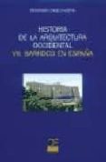 HISTORIA DE LA ARQUITECTURA OCCIDENTAL (VII): BARROCO EN ESPAA de CHUECA GOITIA, FERNANDO 