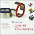 TECNICAS DE JOYERIA CONTEMPORANEA de LANGEN, ANNETTE  DROOP, CONSTANZA 