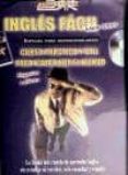 INGLES FACIL PARA TODOS (2) (GUIA + CD): CURSO PRACTICO Y UTIL PA RA VIAJAR POR EL MUNDO di VV.AA. 