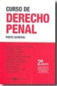CURSO DE DERECHO PENAL: PARTE GENERAL (2 ED.) di VV.AA. 