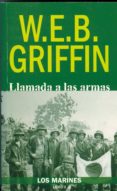 LLAMADA A LAS ARMAS (VOL. 2): LOS MARINES de GRIFIN, W.E.B. 