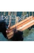 TXALAPARTA (LIBURUA+CD+DVD) (ED. BILINGE CASTELLANO/EUSKERA) di BELTRAN, JUAN MARI 