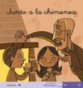 JUNTO A LA CHIMENEA (MIS PRIMEROS CALCETINES; 18) (CURSIVA) di SOLER, TERESA 