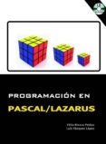 PROGRAMACION EN PASCAL /LAZARUS di VV.AA. 