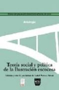 TEORIA SOCIAL Y POLITICA DE LA ILUSTRACION ESCOCESA de WENCES SIMON, MARIA ISABEL 