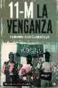 11-M LA VENGANZA di GARCIA-ABADILLO, CASIMIRO 