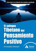 EL ENFOQUE TIBETANO DEL PENSAMIENTO POSITIVO de HANSARD, CHRISTOPHER 